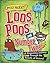 Loos, Poos and Number Twos: A disgusting journey through the bowels of history! (Awfully Ancient)