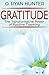 Gratitude: The Transformative Power of Positive Thanking (gratitude, positive thinking, happiness, personal growth, success, self-help)