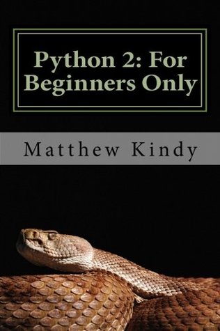 Python 2: For Beginners Only (Paperback)