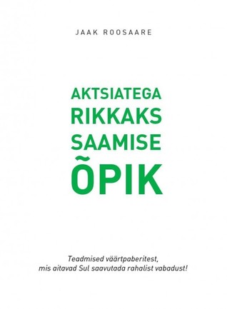 Aktsiatega rikkaks saamise õpik