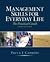 Management Skills for Everyday Life (3rd Edition, Instructor Edition, Copyright 2012)