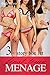 First Time Menage: 3 Lesbian Threesome Stories of Seduction