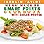 Weight Watchers Smart Points Cookbook with COLOR PHOTOS: Complete Smart Point, Serving Size, Pictures, and Nutrition Info for Every Recipe; Top Weight Watchers Recipes for Rapid Fat Loss