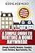 A Simple Guide to Renting a...