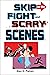 Skip to the Fight and Scary...