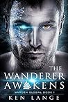 The Wanderer Awak...