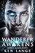 The Wanderer Awakens: Nine ...