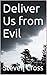 Deliver Us from Evil