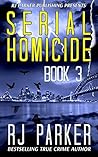 Serial Homicide Volume 3 - Australian Serial Killers