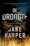 De droogte by Jane Harper De droogte by Jane Harper