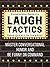 Laugh Tactics: Master Conve...