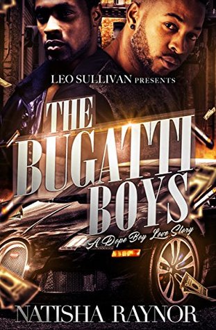 The Bugatti Boys: A Dope Boy Love Story (Kindle Edition)