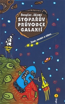 Život, vesmír a vůbec (Stopařův průvodce Galaxií #3)