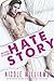 Hate Story by Nicole Williams