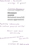 Diventare uomini:...