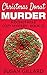 Christmas Donut Murder (Don...