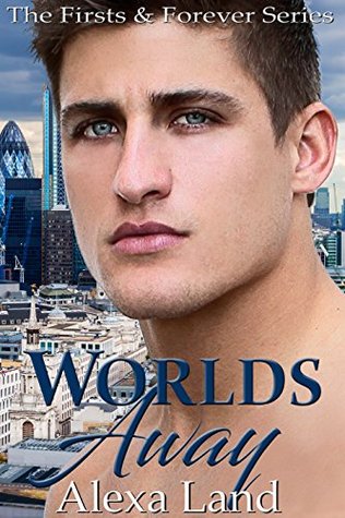 Worlds Away (Firsts and Forever, #13)
