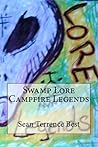 Swamp Lore Campfire Legends Swamp Lore Campfire Legends