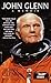 John Glenn by John Glenn John Glenn by John Glenn