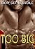 Male Pregnancy: Too Big (Box Set Bundle)