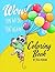 WOW! Can We Do That Again? Coloring Book
