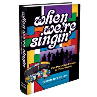 When We're Singin': The Partridge Family & Their Music
