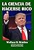 La ciencia de hacerse rico (Spanish Edition)