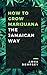 How To Grow Marijuana: The Jamaican Way
