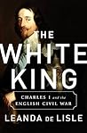 The White King: C...