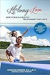 Lifelong Love: How to Build a Healthy Relationship that Lasts