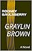 Graylin Brown by Rodney Saulsberry