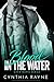 Blood in the Water by Cynthia Rayne