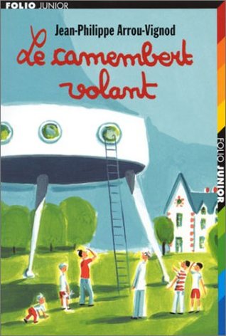 Le Camenbert Volant (Histoires des Jean-Quelque-Chose #2)