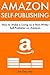 Amazon Self-Publishing: How to Make a Living as a Non-Writer Self-Publisher on Amazon (Bundle)