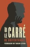 De duiventunnel. Verhalen uit mijn leven by John le Carré