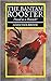 The Bantam Rooster: Proud A...