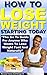 How To Lose Weight Starting...