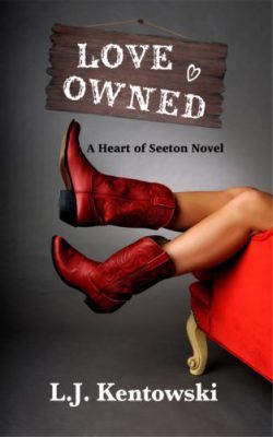 Love Owned (A Heart Of Seeton Novel, #1)