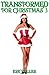 Transformed for Christmas 3: The Christmas Wish (Transformed Holidays)