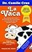 La Vaca / The Cow: Una hist...