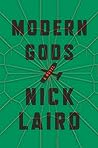 Modern Gods by Nick Laird