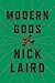 Modern Gods by Nick Laird
