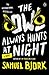 The Owl Always Hunts at Night (Holger Munch & Mia Kruger, #2)