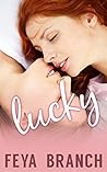 Lucky by Feya Branch