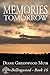 Memories for Tomorrow by Diane Greenwood Muir