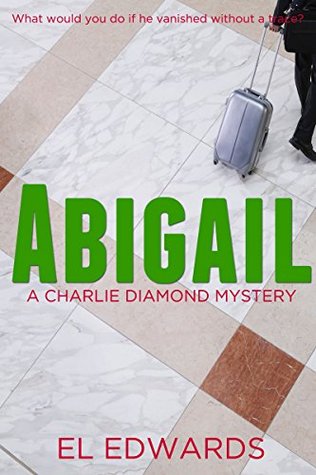 Abigail: Charlie Diamond Mystery 1 (Charlie Diamond Mysteries)