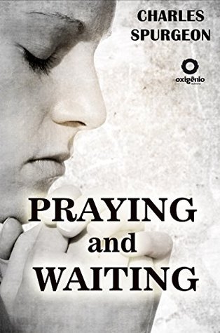 Praying and Waiting