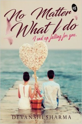 No Matter What I Do: I End Up Falling for You (Paperback)