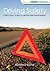 Driving Safety: A Practical Guide to Driver Risk Management