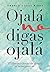 Ojalá no digas Ojalá: El libro más bonito del mundo ... al menos para mí (Spanish Edition)